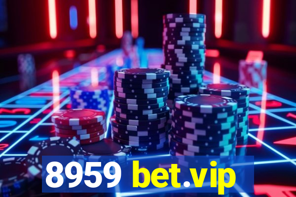 8959 bet.vip