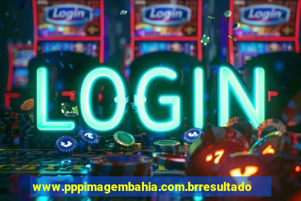 www.pppimagembahia.com.brresultado de exame