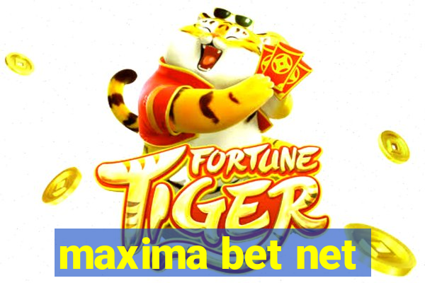 maxima bet net