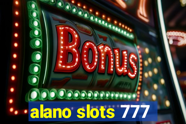 alano slots 777