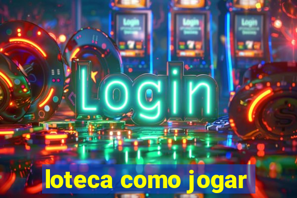 loteca como jogar