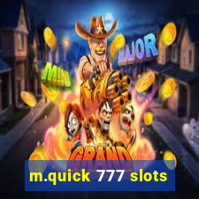 m.quick 777 slots