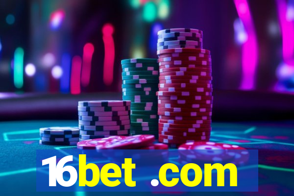 16bet .com