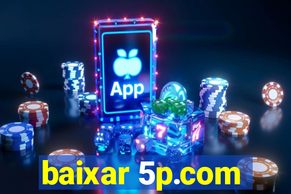 baixar 5p.com