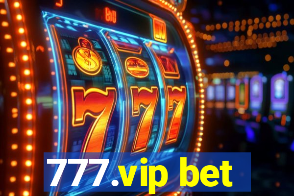 777.vip bet