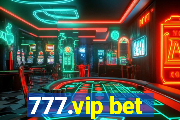 777.vip bet