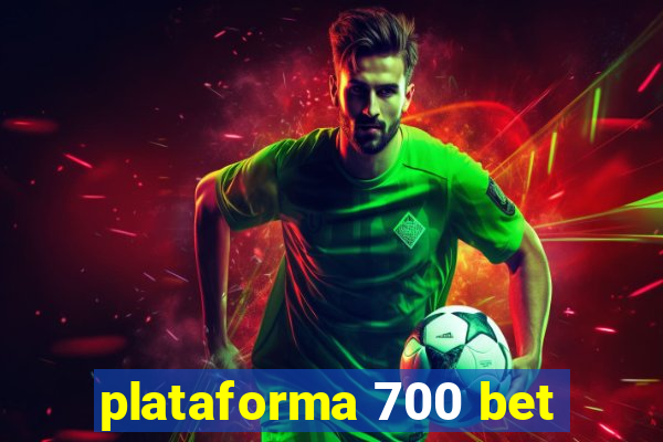 plataforma 700 bet