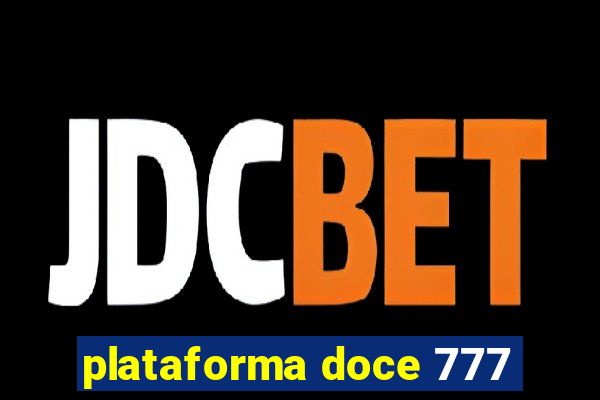 plataforma doce 777