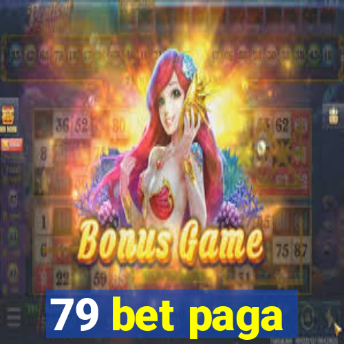 79 bet paga