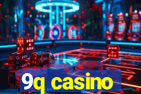 9q casino