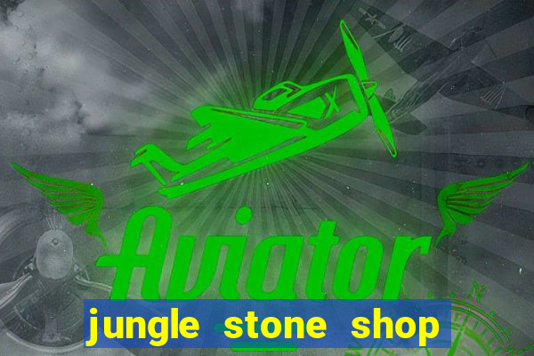 jungle stone shop reclame aqui