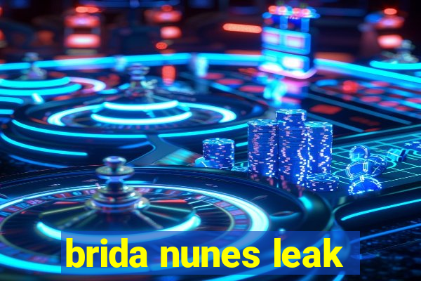 brida nunes leak