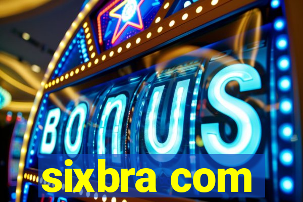 sixbra com