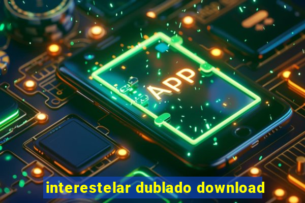 interestelar dublado download