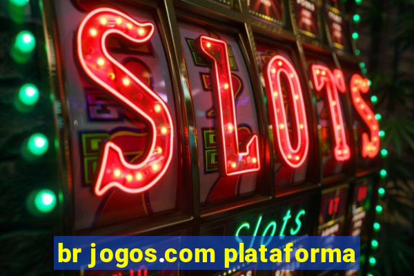 br jogos.com plataforma