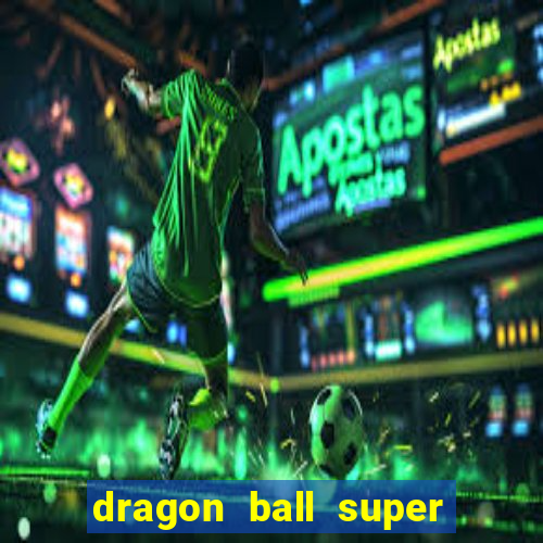 dragon ball super todos episodios dublado