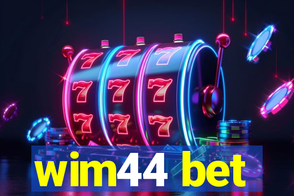 wim44 bet