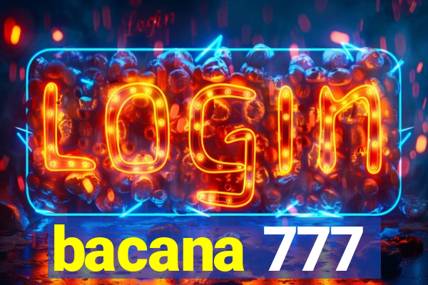 bacana 777