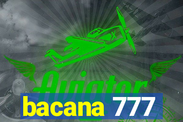 bacana 777