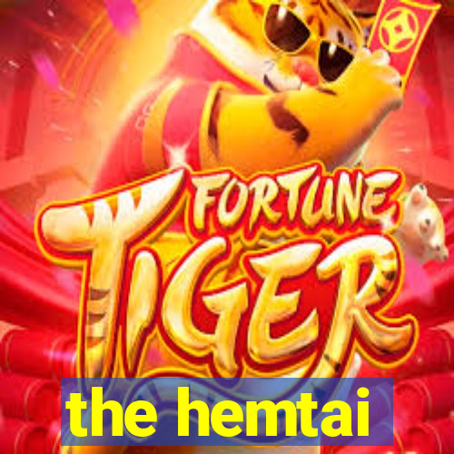 the hemtai