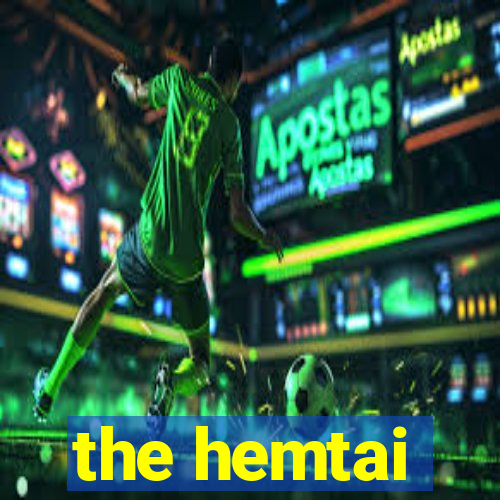 the hemtai