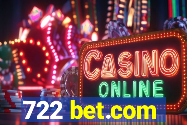 722 bet.com