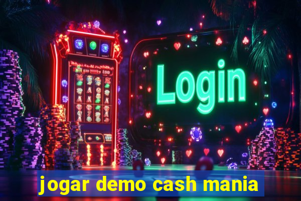 jogar demo cash mania