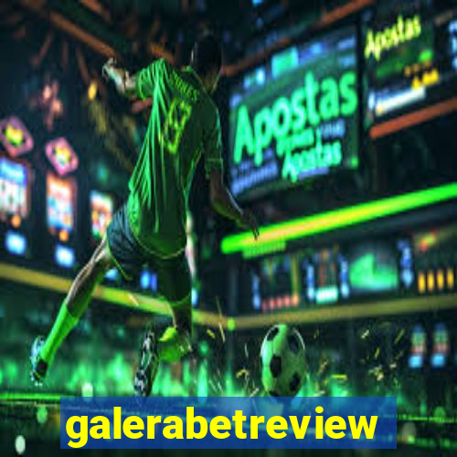 galerabetreview