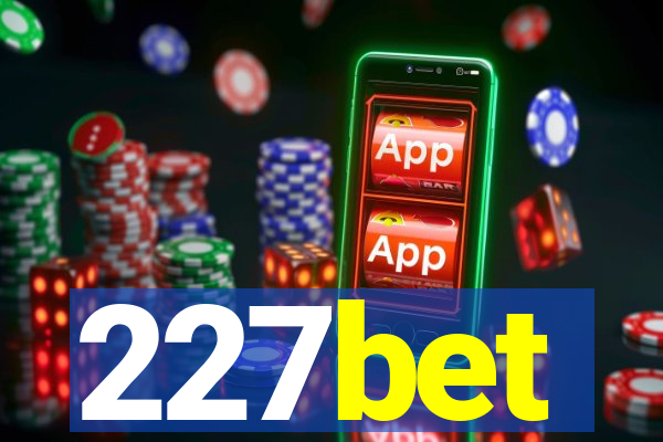 227bet