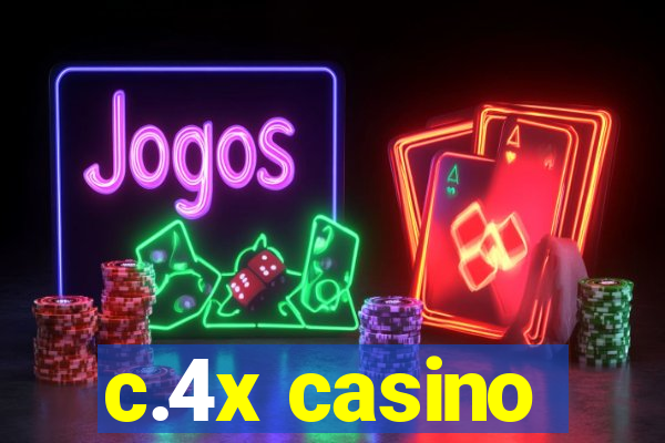 c.4x casino