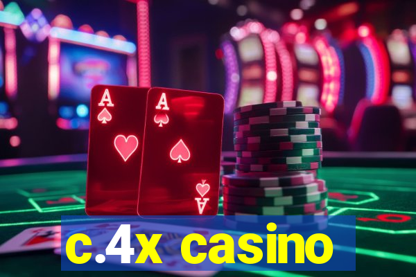 c.4x casino