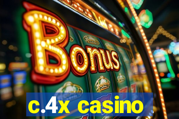 c.4x casino