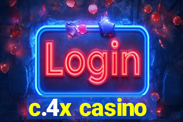 c.4x casino