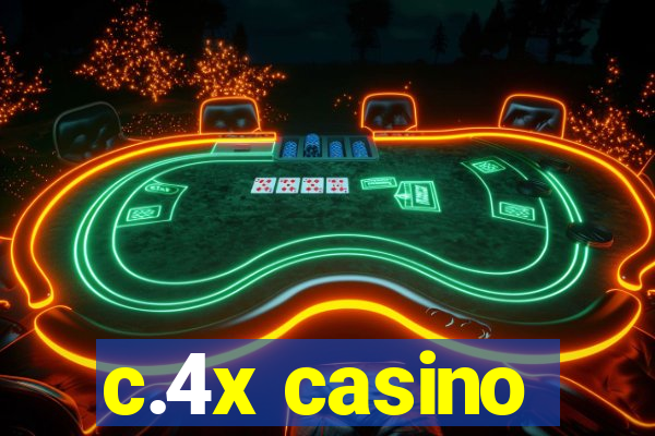 c.4x casino