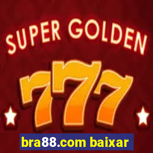 bra88.com baixar