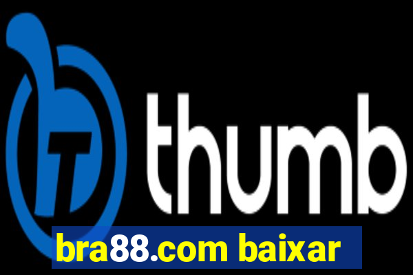 bra88.com baixar