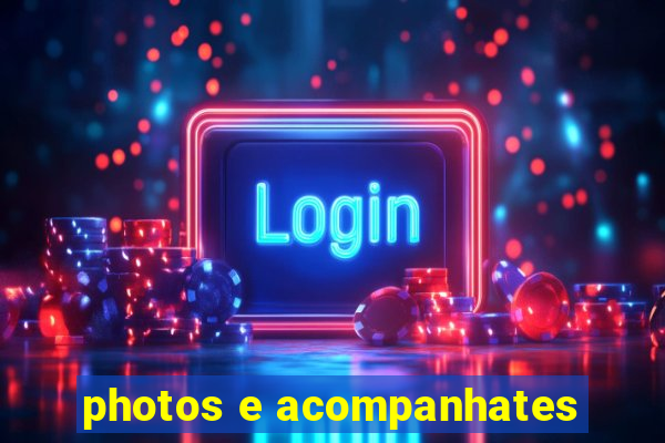 photos e acompanhates