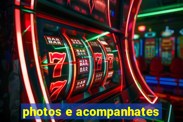 photos e acompanhates