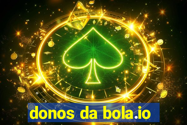 donos da bola.io