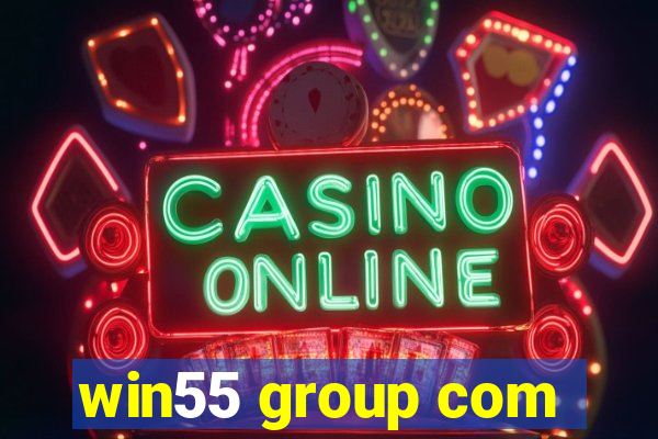 win55 group com