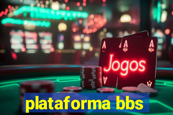 plataforma bbs