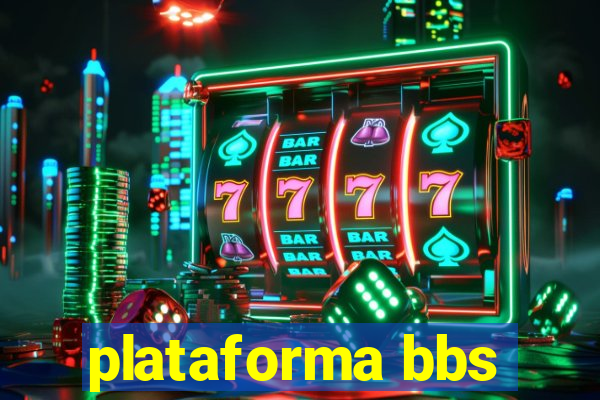 plataforma bbs