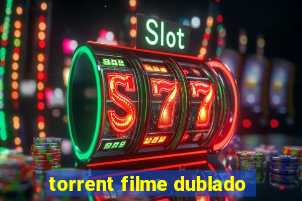 torrent filme dublado