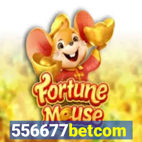 556677betcom