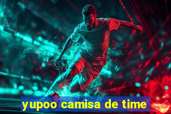 yupoo camisa de time