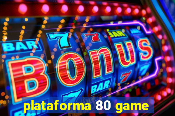 plataforma 80 game