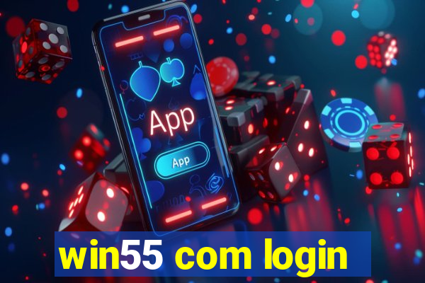 win55 com login