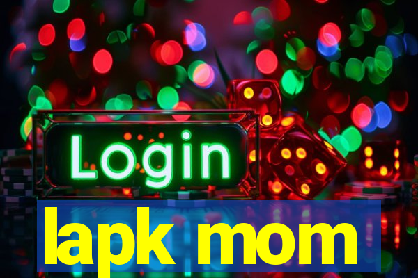 lapk mom