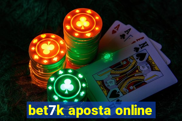 bet7k aposta online