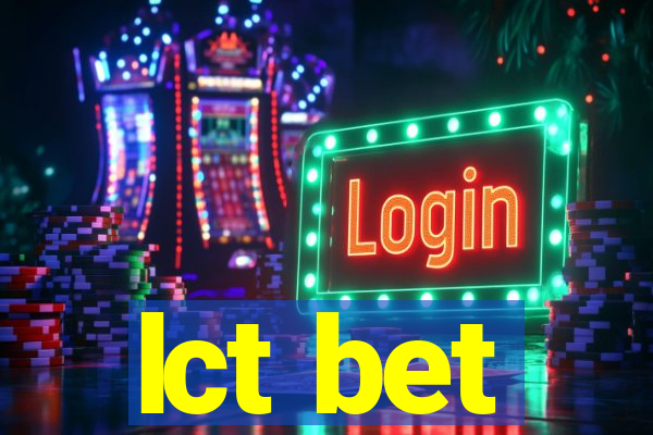 lct bet